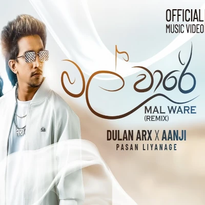 Download Mal Ware - Dulan ARX | Aanji Mp3 Song for free. Latest Sinhala music available on SriTune.